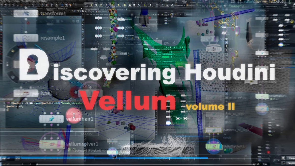 [国语]Houdini Vellum柔体布料详解全集-全四卷[更新]